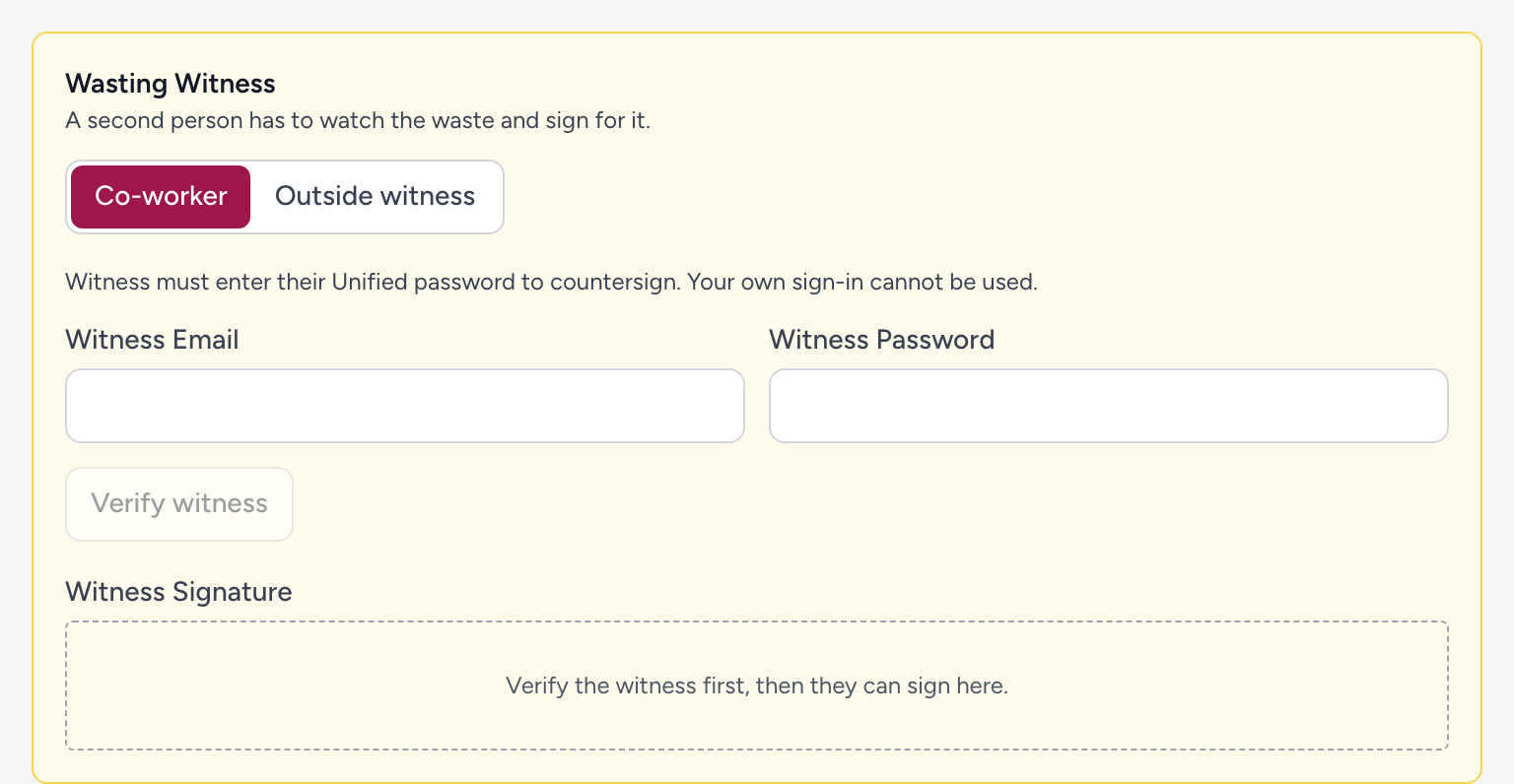 The Wasting Witness section with Co-worker and Outside witness buttons, Witness Email and Witness Password fields, a Verify witness button, and a signature area that is locked until the witness is verified.
