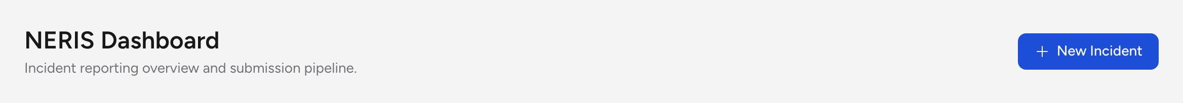 The NERIS Dashboard header with the New Incident button next to the page title.